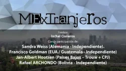 MExTranjeros: orden internacional, Guerras mediáticas, Poder y geopolítica, Justicia global