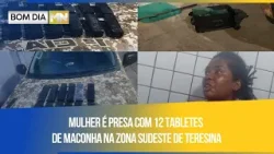 Mulher é presa com 12 tabletes de maconha na zona Sudeste de Teresina