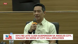 Isyu ng late class suspension sa Angeles City, sinagot ng DepEd at City Hall employees