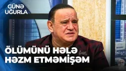 Günə Uğurla - Tacir Şahmalıoğlu qardaşından danışıb kövrəldi - Onu övladım kimi böyütdüm