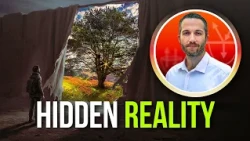The Hidden Reality We Already Live In