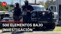 Investigan a más de 500 policías en Chiapas por presunta narco nómina