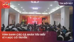 VINH DANH CÁC CÁ NHÂN TIÊU BIỂU VÌ Y HỌC CỔ TRUYỀN VINH DANH CÁC CÁ NHÂN TIÊU BIỂU VÌ Y HỌC CỔ TRUYỀN