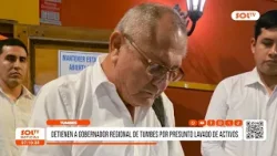 Tumbes: detienen a gobernador regional de Tumbes por presunto lavado de activos