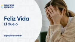Grieving a Living Person - Feliz Vida
