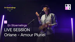 En Stoemelings - Orlane - Amour Pluriel (LIVE)