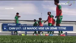 Maroc - CAN U17 : les Lionceaux prêts à dominer le groupe A