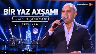 Ədalət Şükürovun "Bir yaz axşamı" adlı konserti tezliklə Mədəniyyət TV-də!