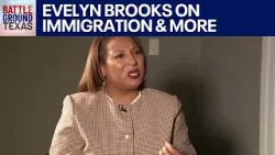 Evelyn Brooks on Immigration, THC & more | Battleground Texas