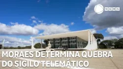 Moraes determina quebra do sigilo telemático de suspeitos Moraes determina quebra do sigilo telemático de suspeitos