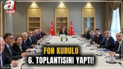 Fon Kurulu 6. Toplantısını Yaptı! | A Haber