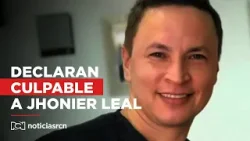 Jhonier Leal fue declarado culpable por crimen de Mauricio Leal y Marleny Hernández