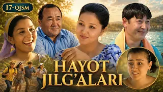 HAYOT JILG'ALARI 17-qism || ҲАЁТ ЖИЛҒАЛАРИ 17-қисм #premyera #nostalgia