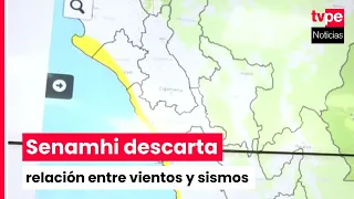 SENAMHI explains the origin of strong winds in Lima and rules out any link to earthquakes