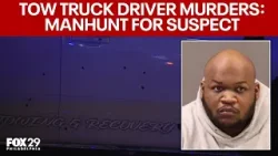 Suspect sought in murders of Philly tow truck drivers Suspect sought in murders of Philly tow truck drivers