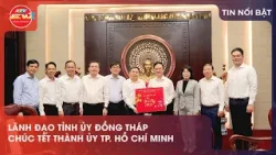 LÃNH ĐẠO TỈNH ỦY ĐỒNG THÁP CHÚC TẾT THÀNH ỦY TP. HỒ CHÍ MINH