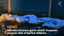 Makaburini mass grave shock: Forensics uncover fate of buried children