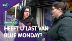 Heeft u last van Blue Monday?  ||  MERTPRAOT