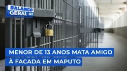 #GeneralNews: "13-year-old minor stabs friend to death in Maputo" | @MiramarNews