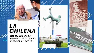 La Chilena: historia de la gran jugada del fútbol mundial