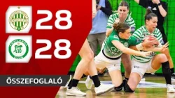 Női K&H liga: Ferencvárosi TC – Győri ETO 28–28  összefoglaló