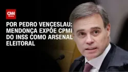 Análise: Ministro André Mendonça alerta para arsenal eleitoral na CPMI do INSS | CNN 360°