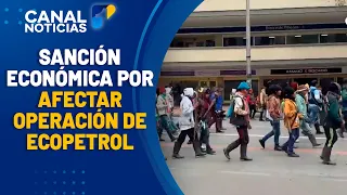 Financial penalties for blockades: The Council of State's ruling | Noticias Canal 1