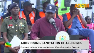 Addressing Sanitation Challenges: President Mahama launches National Waste Evacuation Exercise.