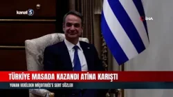 Türkiye masada kazandı Atina karıştı | Yunan vekilden Miçotakis’e sert sözler
