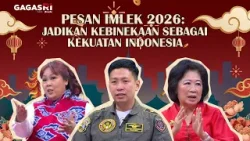 Pesan Imlek 2026: Jadikan Kebinekaan Sebagai Kekuatan Indonesia | GAGAS RI