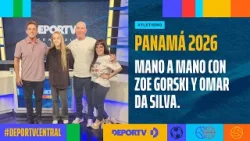Previa Panamá 2026: mano a mano con Zoe Gorski y Omar Da Silva (Atletismo) - DEPORTV Central