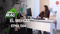 Immo Mag S04  Ep 03 ll El Mehdia