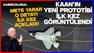 Kaan's New Prototype Spotted for the First Time! Mete Yarar Explained That Detail!