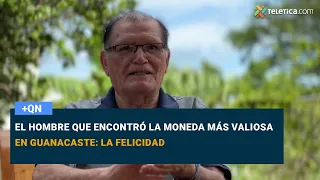El hombre que encontró la moneda más valiosa en Guanacaste: la felicidad