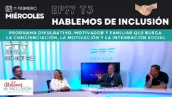 ?HABLEMOS DE INCLUSIÓN HD | T03 E77 | 11 febrero