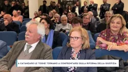 A CATANZARO LE TOGHE TORNANO A CONFRONTARSI SULLA RIFORMA DELLA GIUSTIZIA