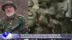 Nesër me 25 mars përkujtohet Dëshmori Ersan Mazreku dhe ish-komandanti Esat Krasniqi