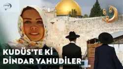 Yahudiler Kudüs'te Varlıklarını Arttırdı  | Ramazan Özel ?
