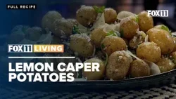 Lemon Caper Potatoes; Side dish with a twist recipe from FOX 11 Living