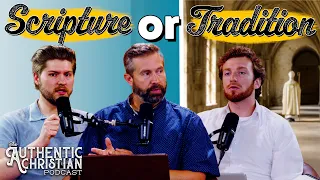 Sacred Traditions | The Authentic Christian Podcast