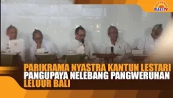 PRESERVING NYASTRA TRADITIONS: AN EFFORT TO DEEPEN KNOWLEDGE OF BALINESE ANCESTRAL WISDOM