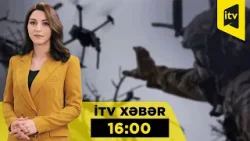 İTV Xəbər | 30.03.2026 | 16:00