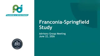 Franconia-Springfield Study Advisory Group Meeting #6: June 22, 2026