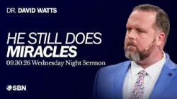Christ The Healer | Dr. David Watts | Wednesday Night Sermon
