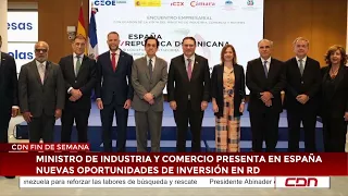 Ministro de Industria y Comercio presenta en España nuevas oportunidades de inversión en RD