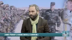 L'armee poursuit la guerre contre le terrorsime ?!