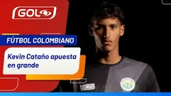 ¿Nacional o Millonarios? ? El arquero Kevin Cataño apunta a un gigante de Colombia