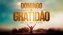 DOMINGO DA GRATIDÃO COM O BISPO MACEDO DOMINGO DA GRATIDÃO COM O BISPO MACEDO