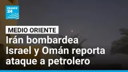 Intercambio de ataques en Medio Oriente: Irán bombardea Israel y Omán reporta ataque a petrolero