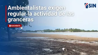 Ambientalistas exigen regular la actividad de las granceras